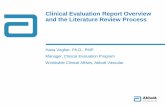 Clinical Evaluation Report Overview and the Literature · PDF fileClinical Evaluation Report Overview and the Literature Review Process Hana Vegher, Ph.D., PMP Manager, Clinical Evaluation