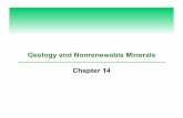 Geology and Nonrenewable Minerals Chapter 14 - APESfrancisapes.weebly.com/uploads/9/9/4/5/9945479/chapter14.pdf · Geology and Nonrenewable Minerals Chapter 14 . ... Earth movements