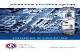 Aluminium Extrusion System - Statewide Linear · PDF fileAluminium Extrusion System. SES Linear Bearings, as part of the SES Group, has been providing cost effective engineering solutions