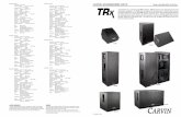 CARVIN ENGINEERING DATA TRxN LOUDSPEAKER …carvinimages.com/manuals/76-15300b-trx2_new_11.11.2008.pdf · CHOOSING THE CORRECT AMPLIFICATION TRx Loudspeakers are designed to be used