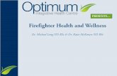 Firefighter Health and Wellness · PDF fileFirefighter Health and Wellness ... • Virtually all poor nutritional ... Crohn's disease, Premature aging of the skin,