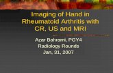 Imaging of bone erosion in Rheumatoid Arthritisfhs.mcmaster.ca/...rheumatoid-arthritis_CR-US-MRI.pdf · Imaging of Hand in Rheumatoid Arthritis with CR, US and MRI Azar Bahrami, ...