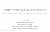 Health Reform and Economic Growth - canon-igs. · PDF filecost savings can recover only a part of those economic benefits, while the trading partners, such as insurers and other providers,