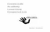 reekside Academy Learning Cooperative Handbook Web viewNo teacher at Creekside Academy Learning Cooperative is earning money. ... The official meeting place is the ... The instructors