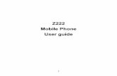 Z222 Mobile Phone User guide - Compare Cellularimages.comparecellular.com/phones/2022/ZTE-Z222-User-Guide-Englis… · Z222 Mobile Phone User guide ... No part of this publication