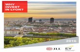 Why invest in Lyon? - EY - United  · PDF fileWHY INVEST IN LYON? 2016. FOREWORD The Lyon property market has been the leading regional market in France for more than a