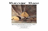 Baroque Bass - Musicmakers · PDF fileBaroque Bass MUSICMAKER’S KITS, INC. Hwy 36 Behind Joseph’s Restaurant P.O. BOX 2117 STILLWATER, MN 55082-3117   (651) 439-9120