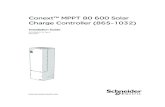Conext™ MPPT 80 600 Solar Charge Controller (865-1032)solar.schneider-electric.com/.../conext-mppt-80-600...01_rev-e_eng.pdf · Conext™ MPPT 80 600 Solar Charge Controller Installation