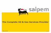 The Complete Oil & Gas Services Provider - Jobs in · PDF fileSaipem 2 Contents Highlights ... Leader in EPC, Mega Projects Onshore •Oil & Gas Production •Gas Processing, LNG,