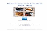 reneka 2009 Catalogue -  · PDF fileRENEKA INTERNATIONAL - France - Phone: +33 388 494 050 - Fax: +33 388 492 040 - Email: reneka@reneka.com - Web:   Reneka Espresso Machines