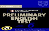 Cambridge preliminary English test 6 - lrc.tnu.edu.vn · PDF fileCambridge Preliminary English Test WITH ANSWERS Examination papers from University of Cambridge ESOL Examinations CAMBRIDGE