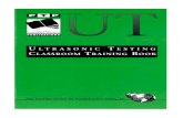 kruwelding.comkruwelding.com/webprateep/UT ASNT/UT training book1.pdf · The ASNT PERSONNEL TRAINING PUBLICATIONS ULTRASONIC TESTING CLASSROOM TRAINING BOOK Written for ASNT by Paul