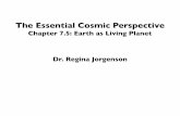 The Essential Cosmic Perspective - University of North …n00006757/astronomylectures/ECP4e/07 _LectureOutline... · The Essential Cosmic Perspective Chapter 7.5: Earth as Living