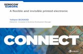 A flexible and invisible printed electronic - Semieuropesemieurope.omnibooksonline.com/2016/semicon_europa/2016FLEX Eur… · A flexible and invisible printed electronic ... manufacturing