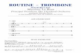 ROUTINE - TROMBONE -  · PDF fileROUTINE - TROMBONE MASTERCLASS Massimo La Rosa Principal Trombone The Cleveland Orchestra assistant Nicola Ferro 18 DECEMBER 2013