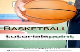 About the Tutorial - · PDF fileBasketball was invented by Dr. James Naismith in 1891 to engage players in ... the organizing body has laid down some ... governing bodies formulating