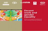 Decent gender - International Labour · PDF filePrinted in Chile. 4 ... Sanches, Sergio Faigenbaum, ... Ecuador y Perú; Fatma Khan, Gender analysis of the labour market policies of