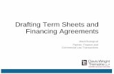 Drafting Term Sheets and Financing Agreements - dwt.com · PDF filePartner, Finance and ... real and personal, of the Borrower and each Guarantor, including, ... Loan Document to which