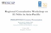 Regional Consultative Workshop on El Niño in Asia-Pacific ppt - El Nino BKK Workshop... · Regional Consultative Workshop on El Niño in Asia ... A amendment of RA 10121 to include