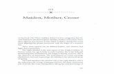 Maiden, Mother, Crone - templemagic.webs.comtemplemagic.webs.com/documents/Tripple goddesses.pdf · Maiden, Mother, Crone In his book The White Goddess, Robert Graves categorizes