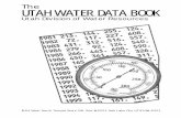 The UTAH WATER DATA  · PDF fileThe UTAH WATER DATA BOOK Utah Division of Water Resources 1594 West North Temple Suite 310, Box 146201, Salt Lake City UT 84114-6201