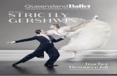 DEREK DEANE’S STRICTLY GERSHWIN - Queensland … Gershwin... · Strictly Gershwin Derek evokes the silver screen magic of a bygone era and gives you Queensland Ballet as you’ve