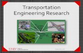 Transportation Engineering Research - unlv.edu · PDF fileTransportation Engineering Research Dr. Rama Venkat Dean, College of Engineering. Phone: (702) 895-1094. Email: Rama.Venkat@unlv.edu