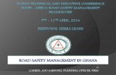 ROAD SAFETY MANAGEMENT IN GHANA - Home Page | … Ghana... · by: gabriel adu sarpong, planning officer, nrsc . road safety management in ghana
