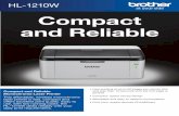 HL-1210W Compact and Reliable - Brother at your side · PDF fileMonochrome Laser Printer This affordable, wireless monochrome laser printer is fast, compact and offers excellent print