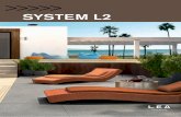 SYSTEM L2 - Lea · PDF filein the collection System L2 designed for the outdoors. This material represents ... di vibrare con l’atmosfera dello spazio circostante e con la natura