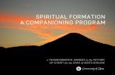 SPIRITUAL FORMATION COMPANIONING PROGRAM FORMATION COMPANIONING PROGRAM A FORMATION AND TRAINING PROGRAM FOR SPIRITUAL SEEKERS, COMPANIONS, AND LEADERS â€œBeing spiritually formed