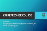KPI REFRESHER COURSE - jpa.gov.bn Documents/Prestasi 2017/KPI Refresher Cours… · “Measures are ugly when they fail to give you the feedback you need to have ... (Fail Meja) •MPK