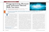 WEB TECHNOLOGIES Programming Human and Software-Based Web Services Human and... · 82 COMPUTER WEB TECHNOLOGIES ... Programming Human and Software-Based Web Services T he Web has