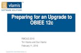Preparing for an Upgrade to OBIEE 12cvlamiscdn.com/papers/Preparing+for+an+Upgrade+to+OBIEE+12c+RM… · Platform for BI Apps 7.9.6.3 to migrate to OBIEE 11g Introduction of BI Mobile