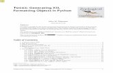 fosox: Generating XSL Formatting Objects in Pythonshipman/soft/fosox/fosox.pdf · fosox: Generating XSL Formatting Objects in Python John W. Shipman 2013-09-04 11:44 Abstract DescribesamoduleforthePythonprogramminglanguagetosupportgenerationofdocuments
