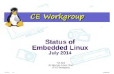 Status of Embedded Linux Status of Embedded Linux · PDF fileStatus of Embedded Linux July 2014 ... – Enhance Cogent test framework, in Jenkins, ... eclipse plugin for toolchains