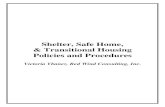 Shelter, Safe Home, & Transitional Housing Policies and ... · PDF fileShelter, Safe Home, & Transitional Housing Policies and Procedures Victoria Ybanez, Red Wind Consulting, Inc