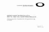 DDM-2000 Multiplexers OC-3,OC-12,and FiberReach · PDF fileOC-3,OC-12,and FiberReach Operations Systems Engineering Guide 824 ... OC-3,OC-12,and FiberReach Operations Systems Engineering