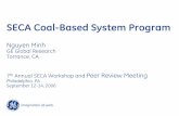 SECA Coal-Based System Program library/events/2006/seca/Minh-SECA.pdf · SECA Coal-Based System Program ... • Resolve identified barrier issues concerning SOFC technology and demonstrate