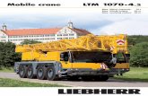 Mobile crane LTM 1070-4 - Joyce Krane LTM 1070-4.2... · and safety configuration distinguish the mobile crane LTM 1070-4.2 from Liebherr. The 70-ton crane offers state of the art