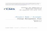 Change Management Plan - Centers for Medicare and Medicaid Services  Web viewCMS Logo Identity Mark of the Centers for Medicare & Medicaid Services CMS Expedited Life Cycle (XLC)