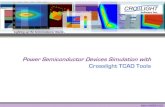 Power Semiconductor Devices Simulation with Crosslight ...crosslight.com/wp-content/uploads/2013/11/crosslight_powerdevice.pdf · Lighting up the Semiconductor World… Power Semiconductor