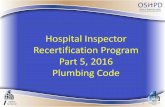Hospital Inspector Recertification Program Part 5, 2016 ... · PDF filePart 5, 2016 Plumbing Code. ... Part 12, Chapter 12-16-1, ... systems pursuant to state requirements relating