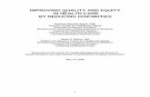 IMPROVING QUALITY AND EQUITY IN HEALTH CARE BY · PDF fileIMPROVING QUALITY AND EQUITY IN HEALTH CARE BY REDUCING DISPARITIES Romana Hasnain-Wynia, PhD ... looking at both ends of
