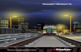 TRANSIT PRODUCTS - LB Foster Rail · PDF fileOur innovative Transit Products R&D facility in Suwanee, ... rail designs have also served the transit industry for decades. We can provide