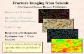 Fracture Imaging from Seismic - · PDF fileFracture Imaging from Seismic ... but are not visible on reflectivity seismic ! Horizontal ... Visualisation of fault & fracture networks