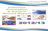 250413 Infection Prevention Annual Report 2012-13 · PDF fileINFECTION PREVENTION AND ... to concern regarding transmission of the organism within the ward. ... of the new tools leading