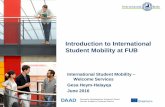 Introduction to International Student Mobility at · PDF fileJune 2016. University Organisational Structure I ... alumni Studiendenkolleg (foundation year) ... 65 outgoings SMP > increasing!