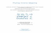 Flying Crane Qigong - Zhineng Qigong · PDF fileFlying Crane Qigong In China the crane is a symbol for a long fulfilled life. It is well worth aspiring to live in harmony with nature.