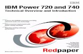 Technical Overview and Introduction - IBM · PDF fileibm.com/redbooks Redpaper Front cover IBM Power 720 and 740 Technical Overview and Introduction An Ding Chen James Cruickshank
